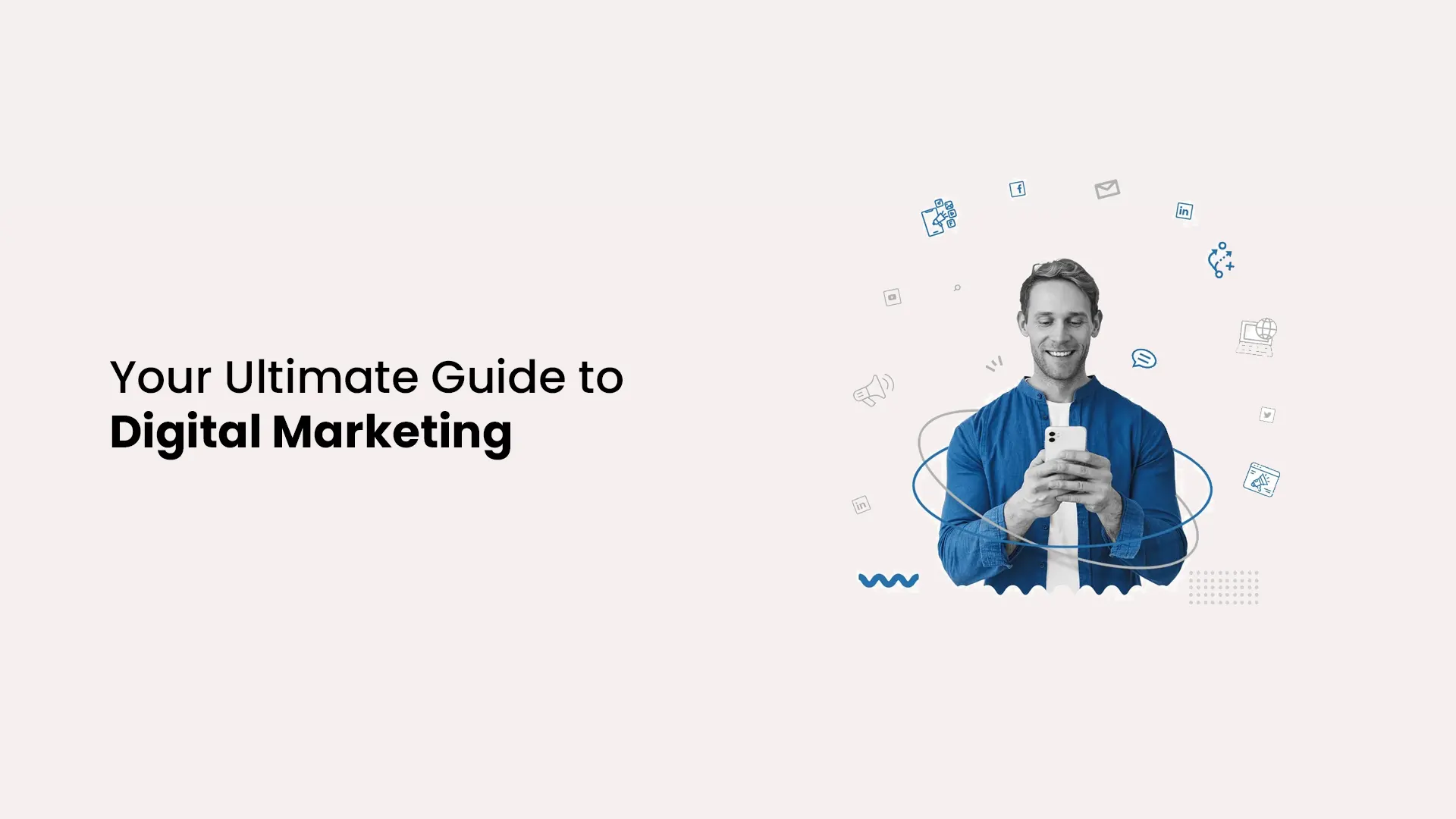 your ultimate guide to digital marketing